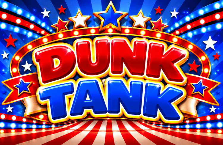 Dunk Tank Dunk Tank